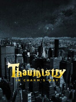 Thaumistry: In Charm's Way