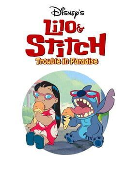 Disney's Lilo & Stitch: Trouble in Paradise