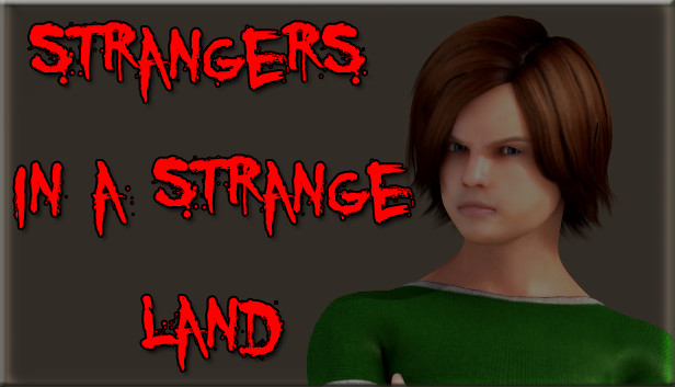 Strangers in a Strange Land