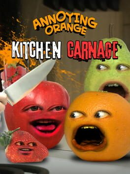 Annoying Orange: Kitchen Carnage